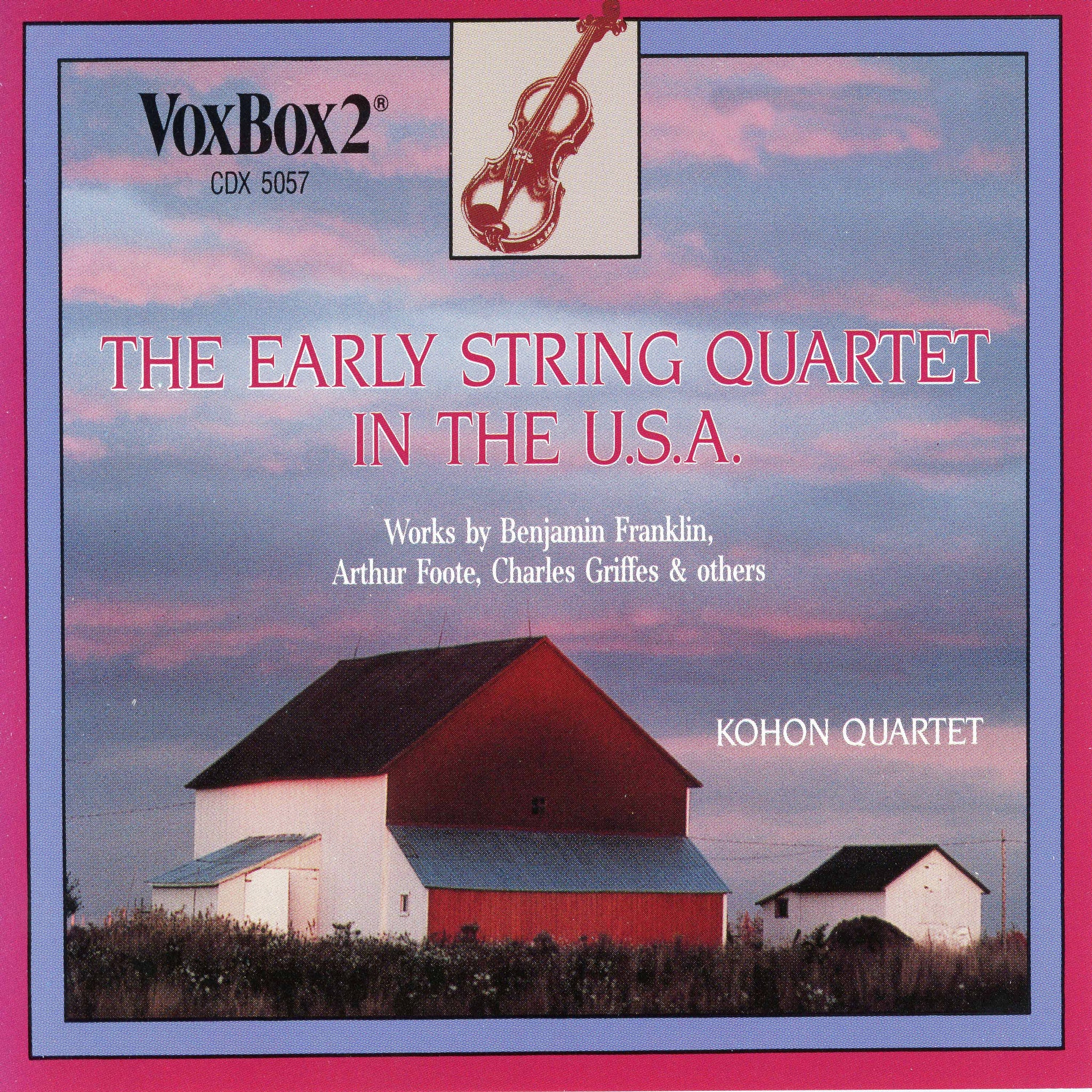 The Early String Quartet in the USA / Kohon Quartet