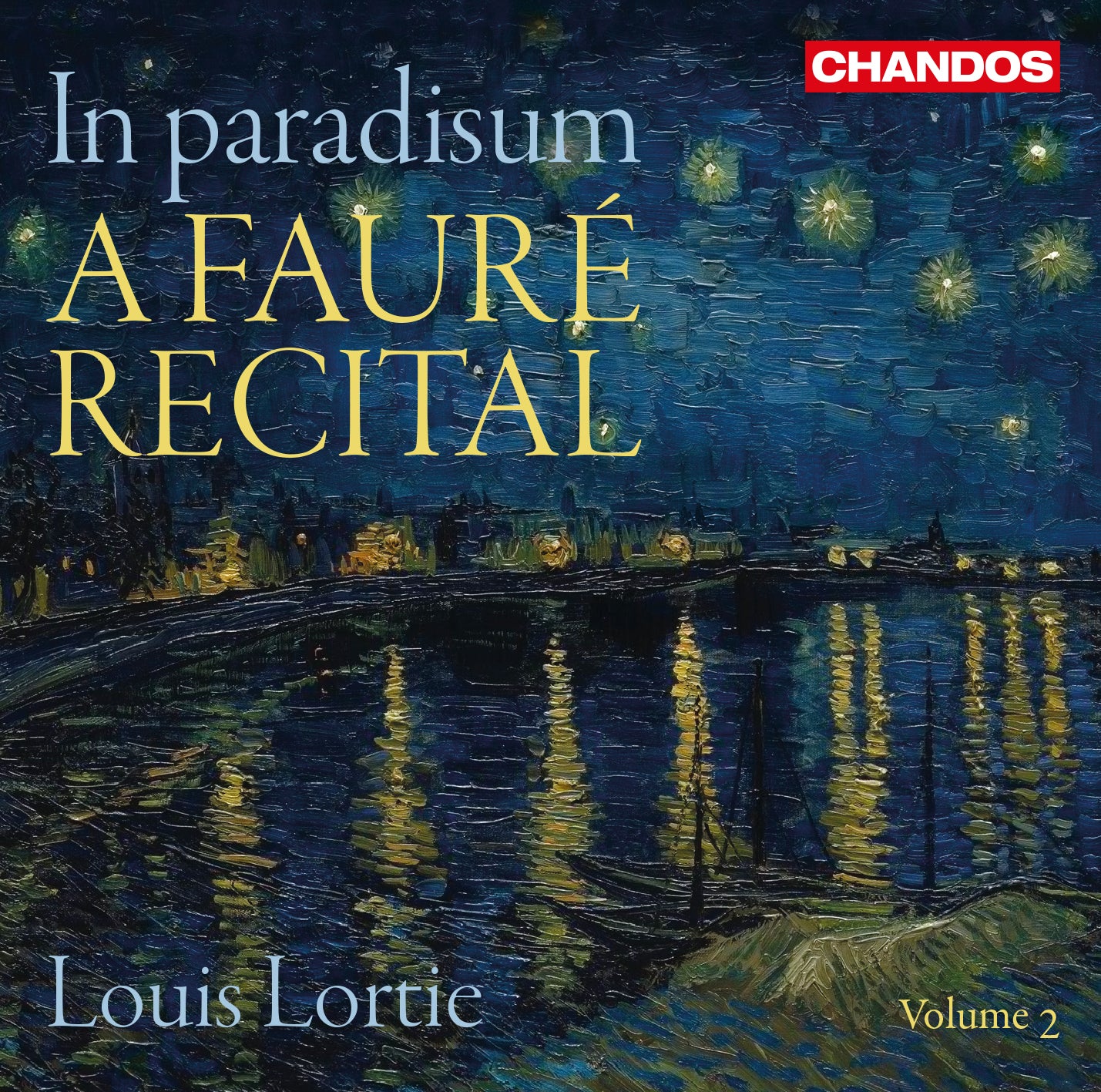 A Fauré Recital, Vol. 2: In paradisum / Lortie