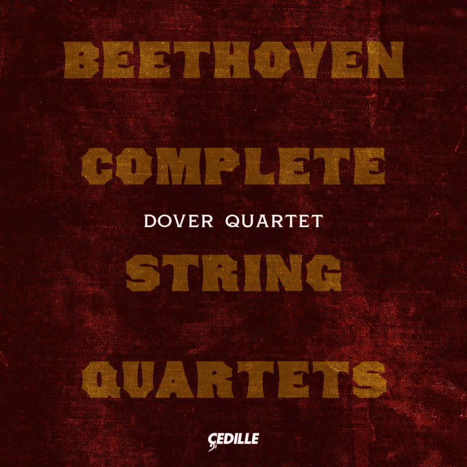 Beethoven: Complete String Quartets / Dover Quartet