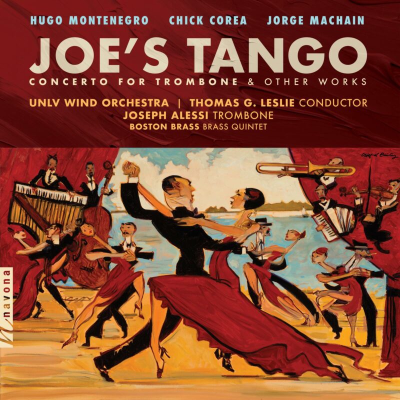 Joe's Tango - Music of Montenegro, Corea & Machain / Alessi, Boston Brass, UNLV Winds