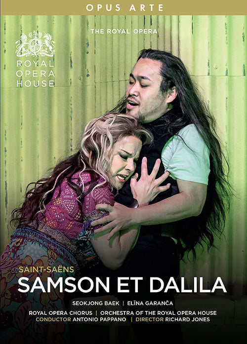 Saint-Saëns: Samson et Dalila / Garanča, Baek, Pappano, Royal Opera House
