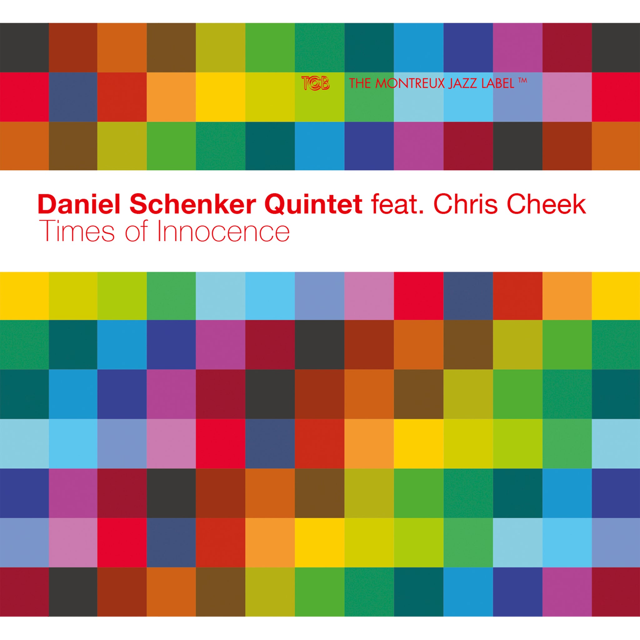 Times of Innocence / Daniel Schenker Quintet feat. Chris Cheek