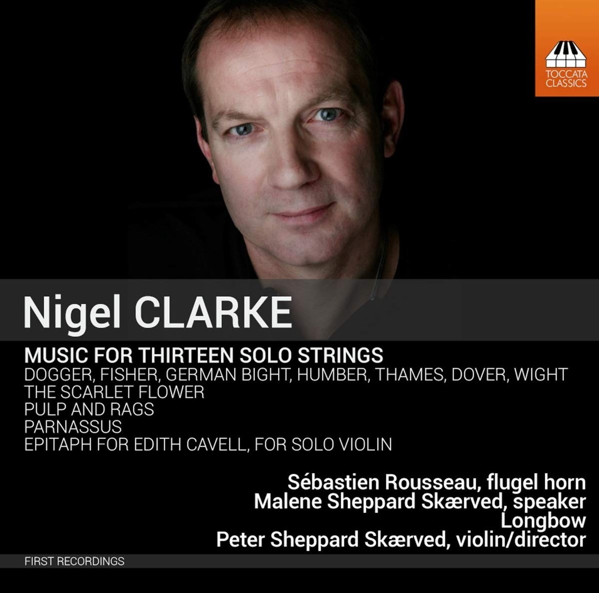 Clarke: Music For 13 Solo Strings / Sheppard Skærved, Longbow