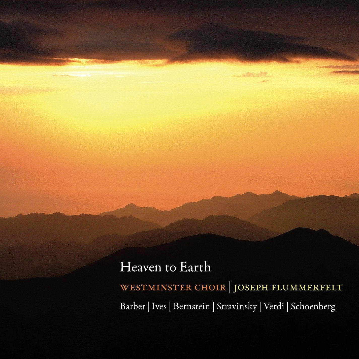 Heaven To Earth / Flummerfelt, Westminster Choir
