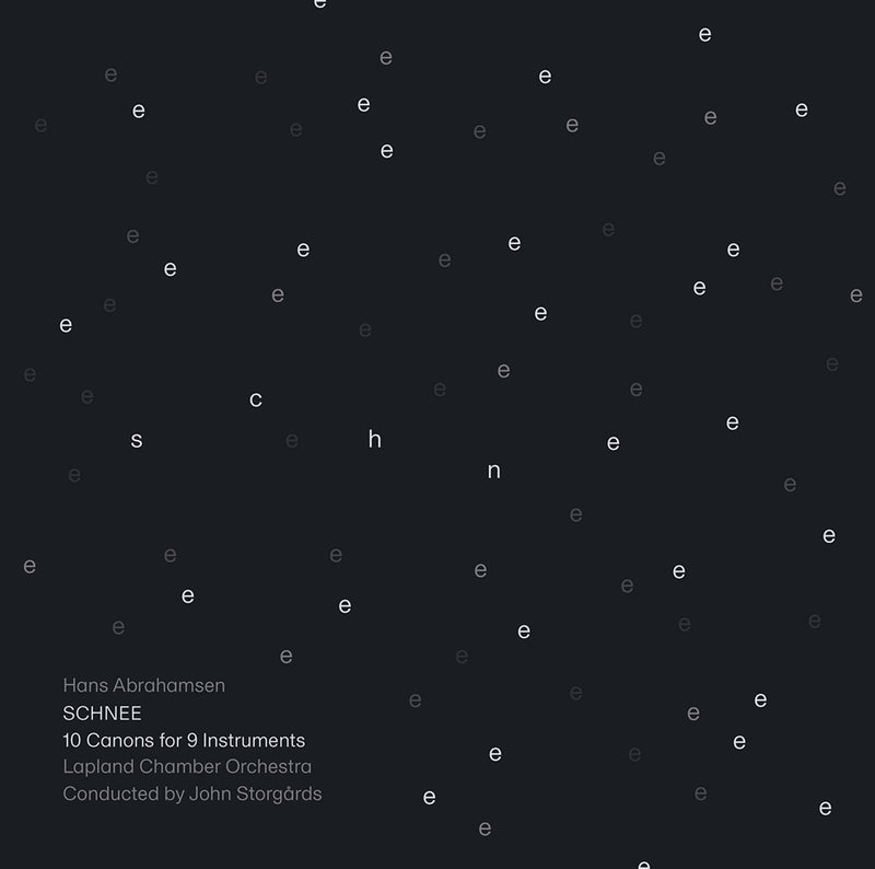 Abrahamsen: Schnee / Storgårds, Lapland Chamber Orchestra