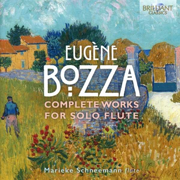 Bozza: Complete Works For Solo Flute / Marieke Schneemann