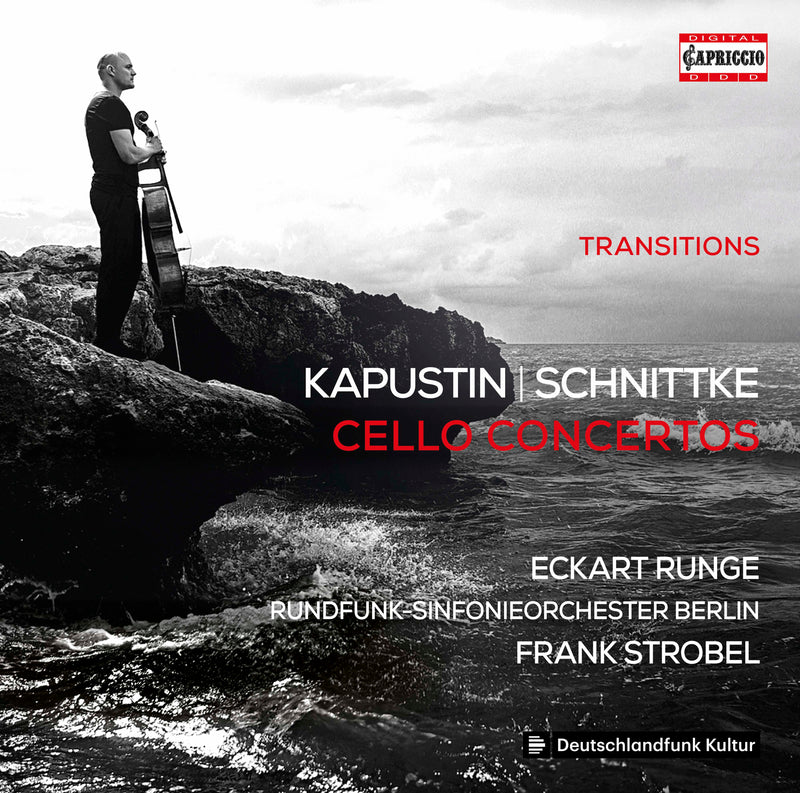 Transitions - Kapustin & Schnittke: Cello Concertos