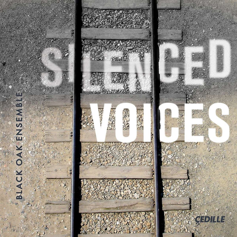 Silenced Voices / Black Oak Ensemble