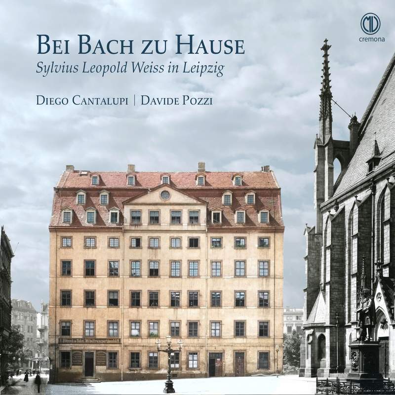 Bei Bach zu Hause - Sylvius Leopold Weiss in Leipzig / Cantalupi, Pozzi