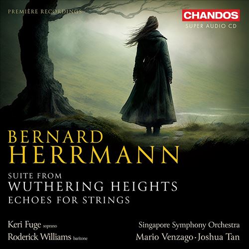 Herrmann: Suite from Wuthering Heights; Echoes for Strings