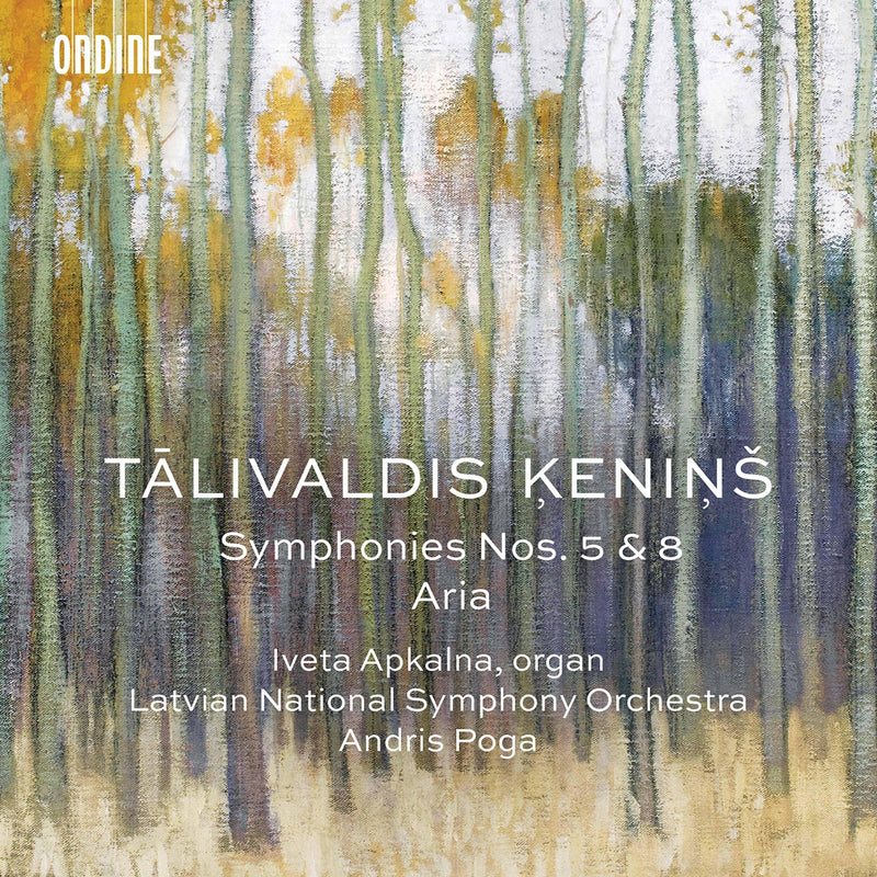 Keninš: Symphonies Nos. 5 & 8; Aria / Apkalna, Latvian National Symphony