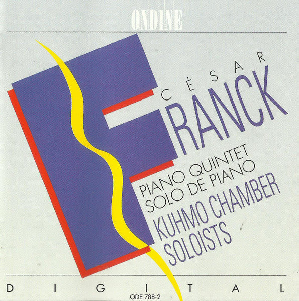 Franck: Piano Quintet / Kuhmo Chamber Soloists
