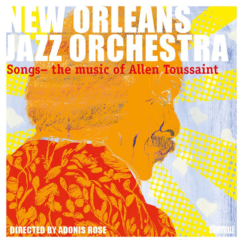 Songs: The Music of Allen Toussaint / Rose, New Orleans Jazz Orchestra