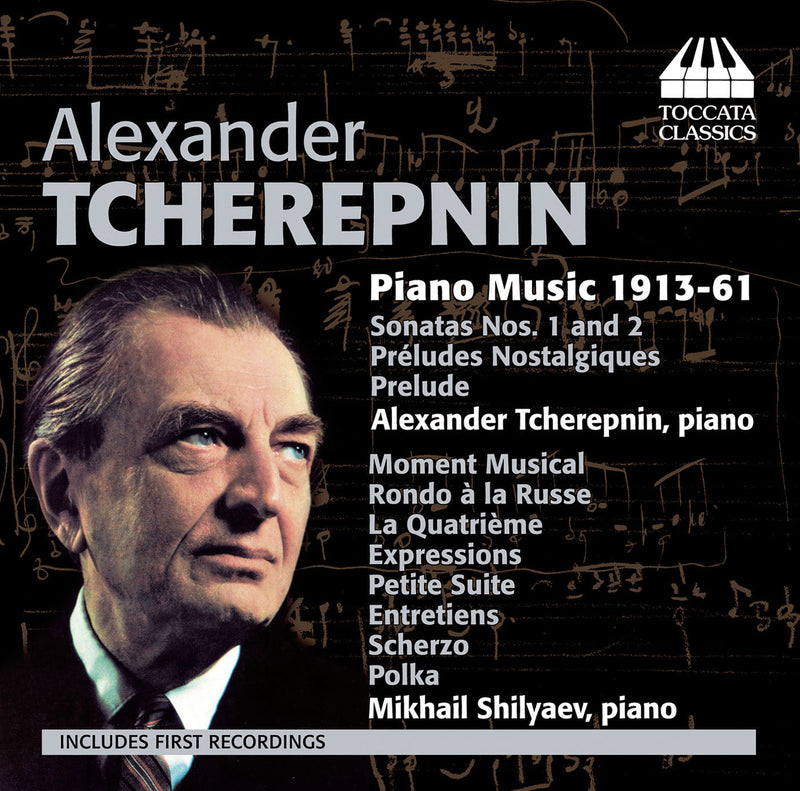 Tcherepnin: Piano Music (1913-61) / Shilyaev