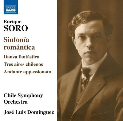 Soro: Sinfonia Romantica / Dominguez, Chile Symphony