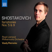 Shostakovich: Symphonies No 5 & 9 / Petrenko, Royal Liverpool PO