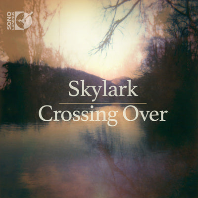 Crossing Over / Skylark [CD + Blu-ray Audio]