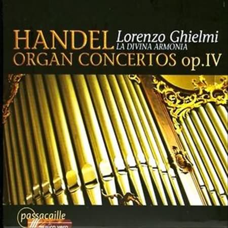 Handel: Organ Concertos Op. 4 / Ghielmi, La Divina Armonia