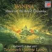 Handel: Music For The Royal Fireworks, Etc / Tafelmusik