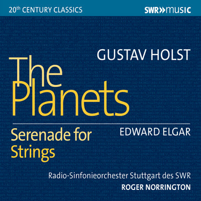 Holst: The Planets - Elgar: Serenade for Strings / Norrington, Stuttgart Radio Symphony