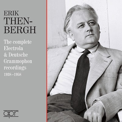 Erik Then-Bergh: The Complete Electrola & Deutsche Grammophon Recordings
