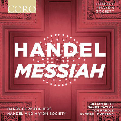 Handel: Messiah / Christophers, Handel & Haydn Society