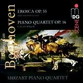 Beethoven: Symphony No 3, Quartet Op. 135 / Mozart Piano Quartet