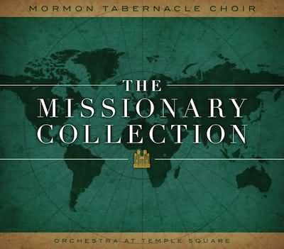 Missionary Collection / Mormon Tabernacle Choir