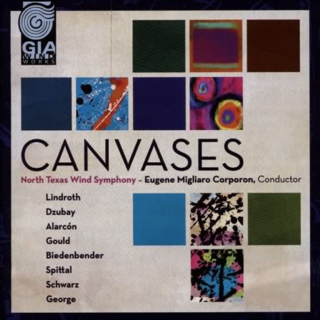 Canvases  / Corporon, North Texas Wind Symphony