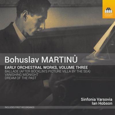 Martinu: Early Orchestral Works, Vol. 3 / Hobson, Sinfonia Varsovia