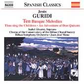 Spanish Classics - Guridi: Ten Basque Melodies, Etc