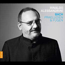 Bach: Praeludien und Fugen / Rinaldo Alessandrini