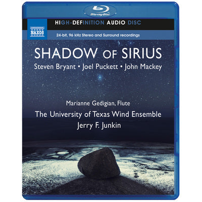 Shadow of Sirius / Junkin, Gedigian, University of Texas Wind Ensemble [Blu-ray]