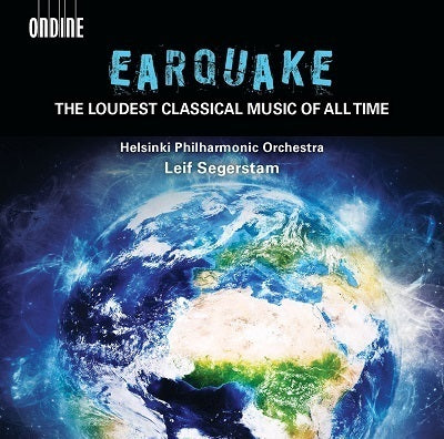 Earquake: The Loudest Classical Music of All Time / Segerstam, Helsinki Philharmonic