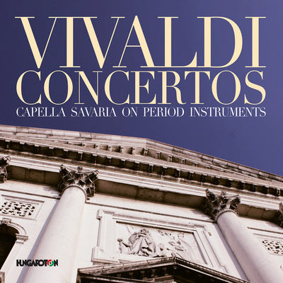 Vivaldi: Concertos / Capella Savaria