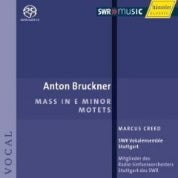 Bruckner: Mass In E Minor, Motets / Creed, Et Al