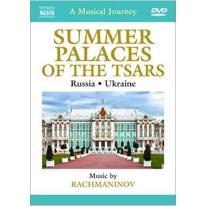 A Musical Journey - Summer Palaces of the Tsars - Russia, Ukraine