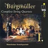 Burgmüller: Complete String Quartets Vol 1 / Mannheimer