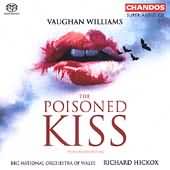 Vaughan Williams: The Poisoned Kiss / Hickox, Bbc National
