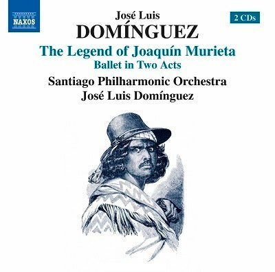 Dominguez: The Legend of Joaquin Murieta / Dominguez, Santiago Philharmonic