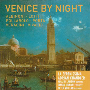Venice By Night / Chandler,  La Serenissima