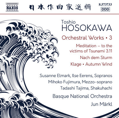 Hosokawa: Orchestral Works, Vol. 3 / Markl, Basque National Orchestra