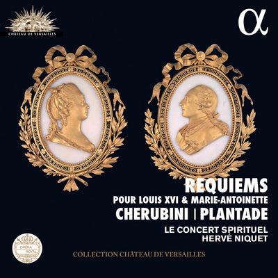 Cherubini: Requiem a la memoire de Louis XVI; Plantade: Messe des morts a la memoire de Marie-Antoinette / Niquet