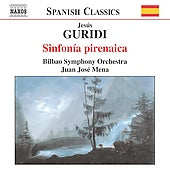 Spanish Classics - Guridi: Sinfonía Pirenaica, Etc