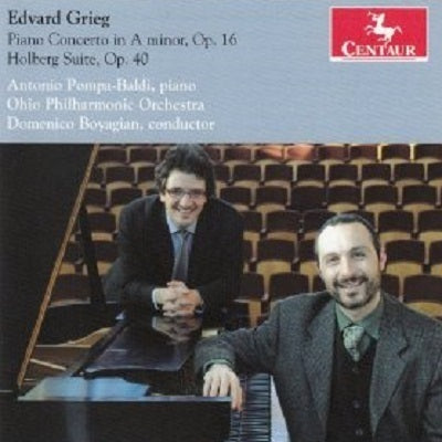 Grieg: Piano Concerto In A Minor, Op. 16; Holberg Suite, Op. 40 / Boyagian, Pompa-Baldi, Ohio Philharmonic