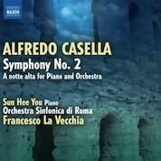 Casella: Symphony No 2, A Notte Alta / La Vecchia, Sun Hee You, Rome Sinfonica