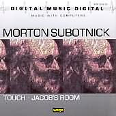 Digital Music Series - Morton Subotnick: Touch, Jacob's Room