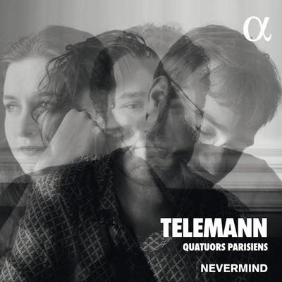 Telemann: Quatuors Parisiens / Nevermind