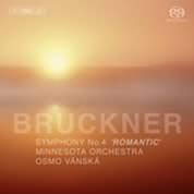 Bruckner: Symphony No 4 / Vanska, Minnesota Orchestra