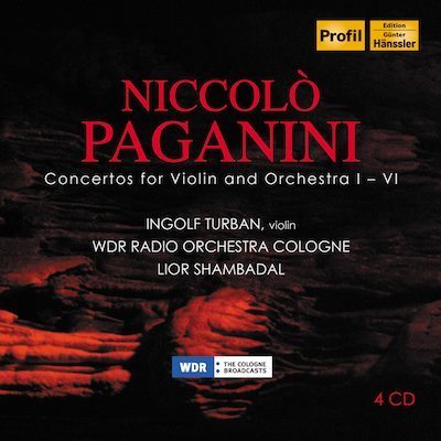 Paganini: Violin Concertos Nos. 1-6 / Turban, Shambadal, WDR Radio Orchestra Cologne
